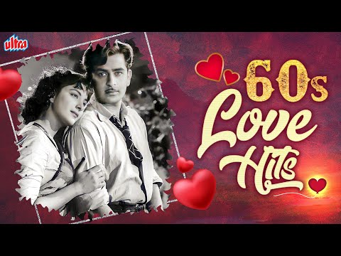 60s Love Hits - Best Romantic Hits Jukebox - Dil Wil Pyar Wyar - Isharon Isharon Mein Dil Lenewale