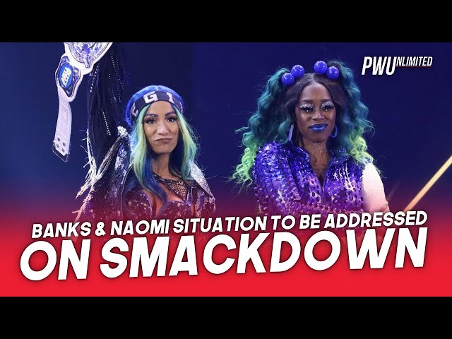 Sasha Banks & Naomi Situation To Be Addressed On Smackdown, Possibly Suspended