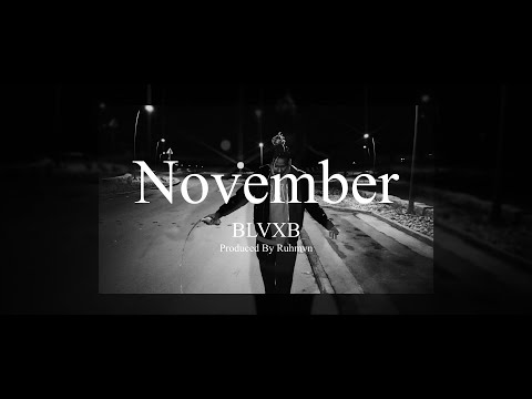 BLVXB - November || بلاكبي - نوفمبر (Prod by RUHMVN)