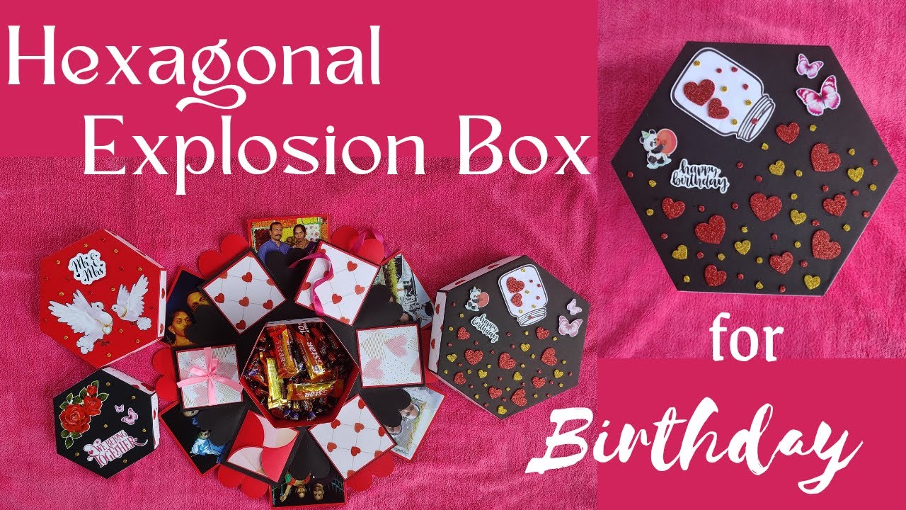 Hexagonal Explosion Box for birthday