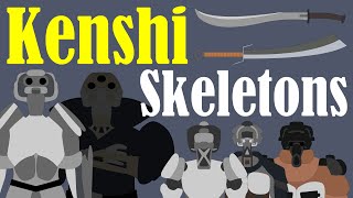 Kenshi: History of the Skeletons