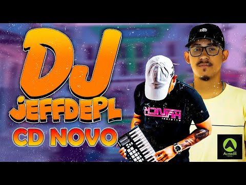 CD NOVO FORROZINHO FINAL DE ANO - DJ JEFFDEPL - SO  MAIS TOPS SELEÇÃO PRA PAREDÃO