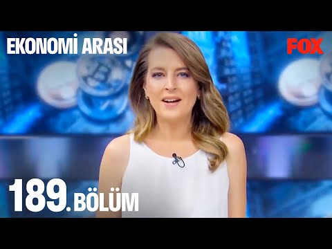 Ekonomi Arası 189. Bölüm