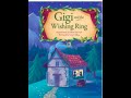 Gigi's Magical Adventure and Lessons