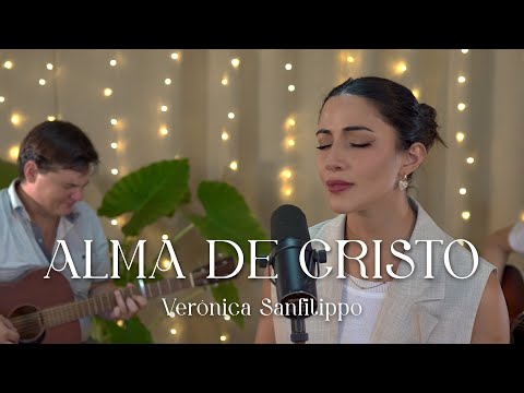 Verónica Sanfilippo - Alma de Cristo (Cover) | Anima Christi - Canto Eucarístico Corpus Christi