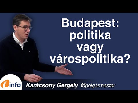 Budapest: politika vagy várospolitika? Karácsony Gergely, Inforádió, Aréna