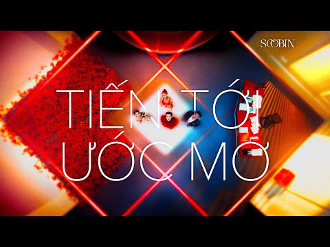 SOOBIN - Tiến Tới Ước Mơ (ft. Rhymastic & SlimV)