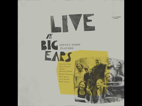 Joyful Noise Players - Live at Big Ears (Official…