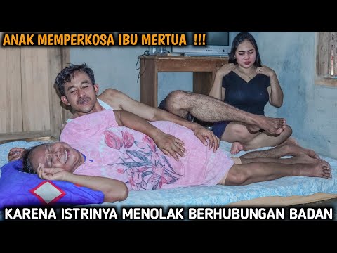 ANAK M3MP3RK0'SA IBU MERTUA, KAREN ISTRINYA MELOLAK B3RHUBUNGN BADAN ! FILM INSPIRATIF