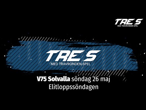 Tre S V75 Solvalla SÖNDAG 26 maj