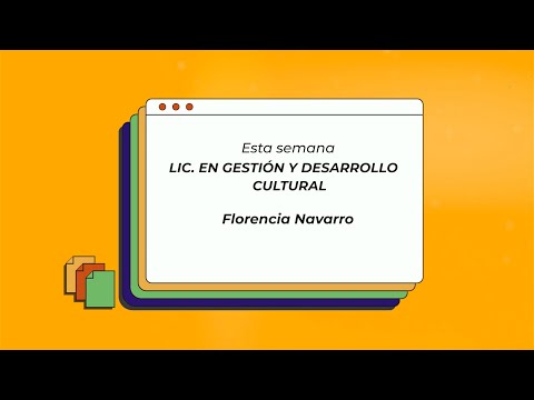 Licenciatura en Gestión y Desarrollo Cultural - Florencia Navarro