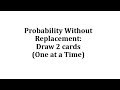 Probability and Card Deck Analysis