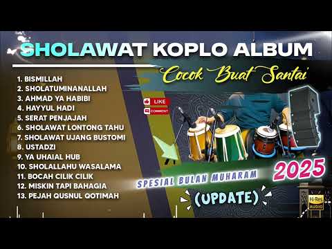 SHOLAWAT NABI FULL ALBUM VERSI KOPLO TERBARU BULAN JULI 2025 UPDATE ( COCOK PUTAR SORE HARI )