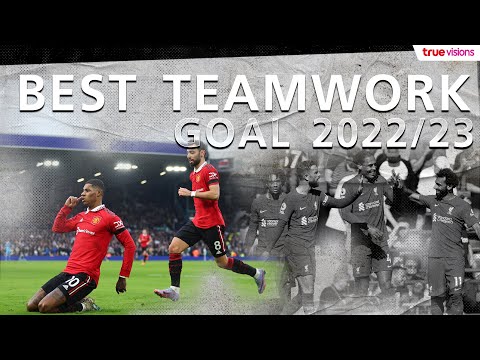 Best Teamwork Goals 2022/23