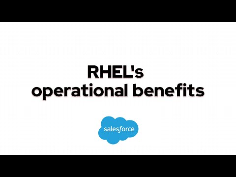 Operational Benefits of RHEL with Salesforce