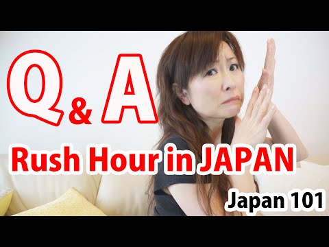 Japan Guide: Rush Hour in Japan Q&A : JAPAN101