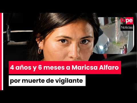 ¡Dictan 4 años de cárcel para conductora que le quitó la vida a vigilante en Trujillo!