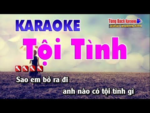 Tội Tình Karaoke 123 HD – Nhạc Sống Tùng Bách