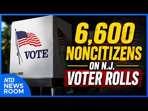 NJ Finds 6.6K Noncitizen Voter Rolls; US & Mexico Talk Trade As CA Tariffed | NTD Newsroom (July 21)