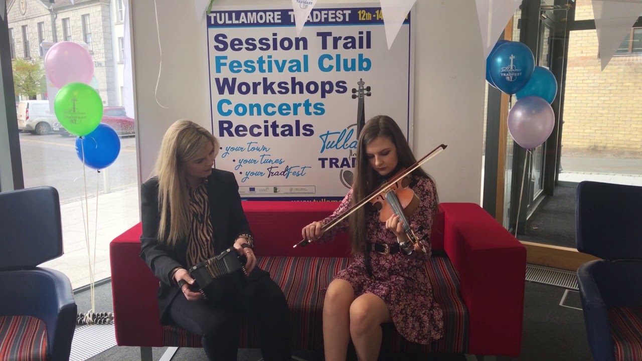 Tullamore TradFest TV – Amy and Ashling Murphy – Hornpipe & Reels