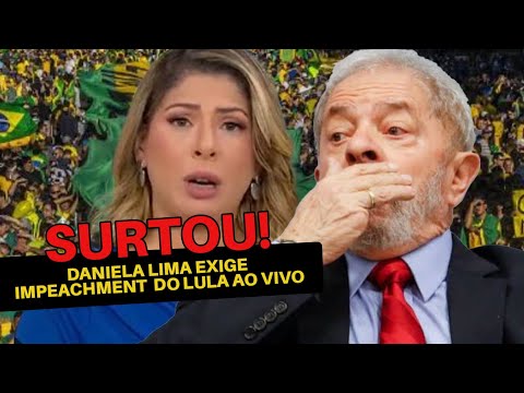 SURTOU: Daniela Lima exige impeachment do Lula ao vivo! Por essa ninguém esperava