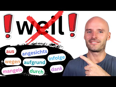 "WEIL" ist langweilig 🥱 | Nutze lieber diese Alternativen | Kausale Präpositionen