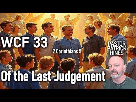 Of the Last Judgement - Pastor Patrick Hines