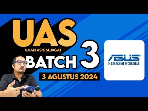 UAS (Ujian Asik Sejagat) – Batch 3 2024