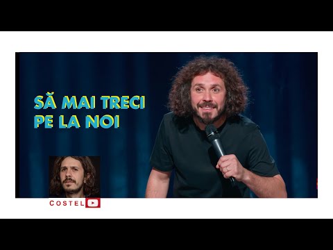 Costel - "Sa mai treci pe la noi" STAND UP COMEDY