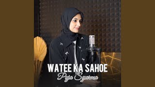 Watee Ka Sahoe
