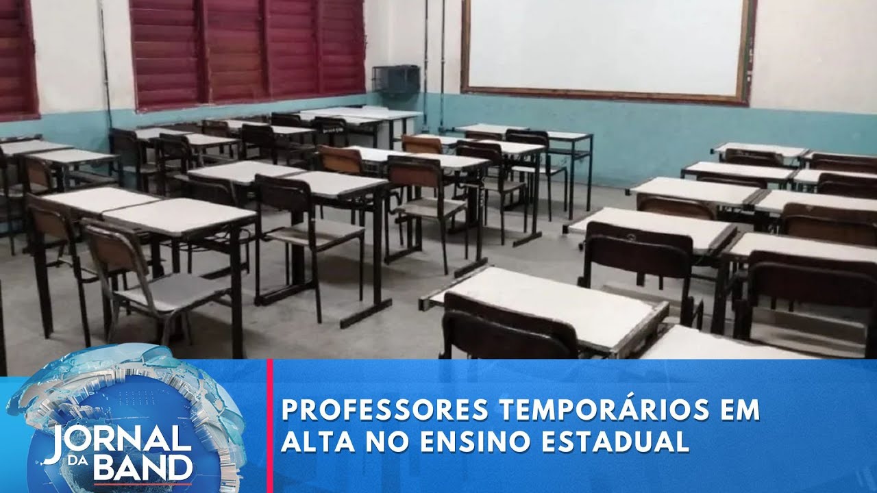 Professores temporários respondem por metade das vagas no ensino estadual | Jornal da Band