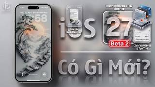 iOS 27 beta 2 có gì mới?