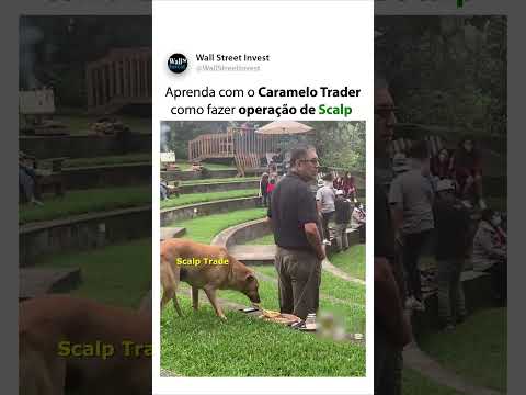 Aprenda com o Caramelho Trader como fazer operacões de Scalp