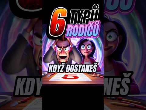 6 typů rodiču když dostaneš za 5! 😱 #shorts #skola #typy #viralshort #viralvideo #ytshorts #like
