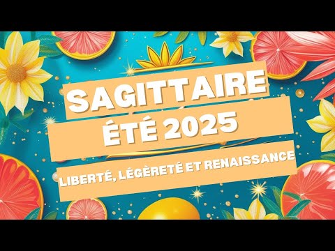 #SAGITTAIRE ♐🎯 ÉTÉ 2025 🔥 LIBERTÉ, LÉGÈRETÉ ET RENAISSANCE 🌞✨ VIS L’INSTANT PRÉSENT COMME JAMAIS !
