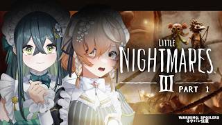 【リトルナイトメア3】Maids in a Nightmarish World... #1 With @TogawaNonoha 【NIJI