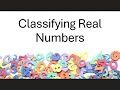 Classifying Real Numbers: A Comprehensive Overview