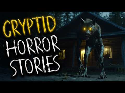 6 Cryptid HORROR STORIES That Will Keep You Up at Night