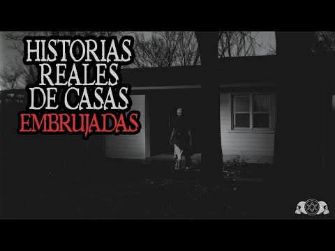 Historias Reales de Terror de CASAS EMBRUJADAS