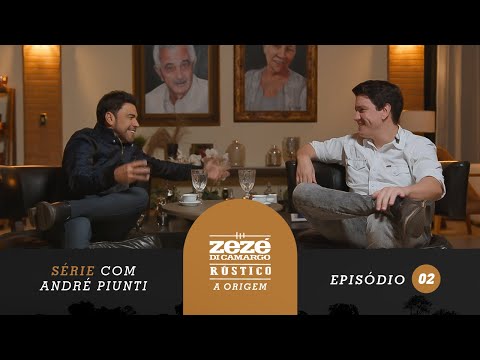 Zezé Di Camargo | Rústico - A Origem - Série com André Piunti - Episódio 2