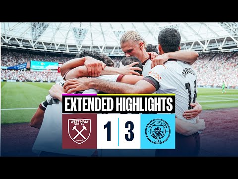 EXTENDED HIGHLIGHTS | West Ham 1-3 Man City | Win in brilliant game!