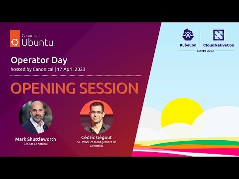 Operator Day Europe 2023  | Opening Session with Mark Shuttleworth and Cedric Gegout