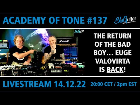 Academy Of Tone #137: Euge Valovirta + his famous Marshall JCM 800 Bad Boy return as special guests!