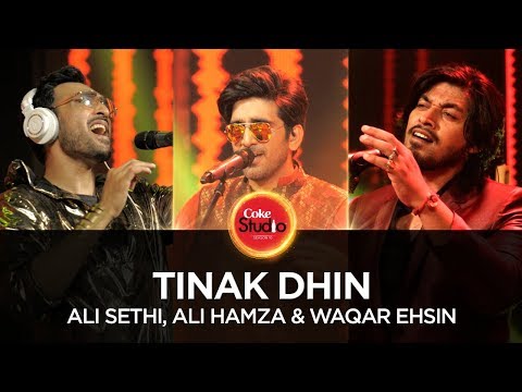 Coke Studio Season 10| Tinak Dhin| Ali Sethi, Ali Hamza &amp; Waqar Ehsin
