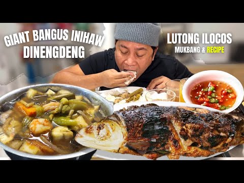 LUTONG ILOCOS "DINENGDENG" AT GIANT BANGUS INIHAW! MANGAN TAYON! Filipino Food. Mukbang and Recipe.