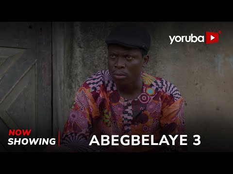 Abegbelaye 3 Yoruba Movie | Official Trailer | Showing Mon 24th Feb On Yorubaplus