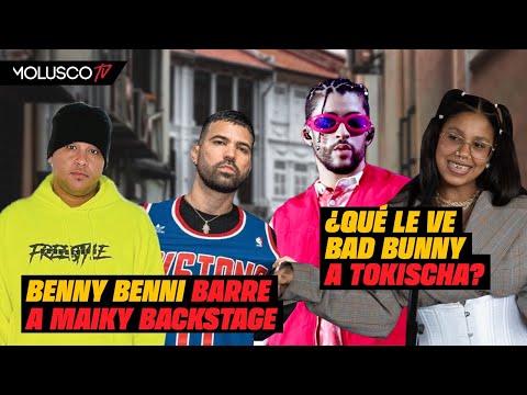 Benny Benni barre el piso con Maiky Backstage… Ali le cuestiona a Bad Bunny por Tokisha