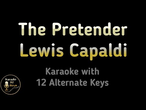 Lewis Capaldi – The Pretender Karaoke Instrumental Lower Higher Female Original Key