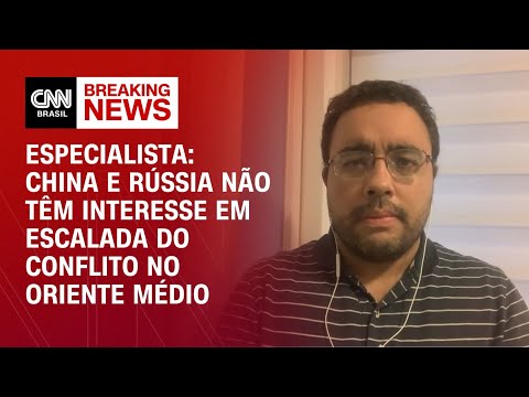 ​China e Rússia não têm interesse em escalada do conflito Irã x Israel, diz especialista | AGORA CNN