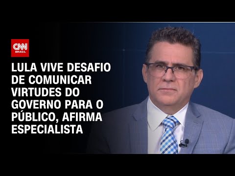 Lula vive desafio de comunicar virtudes do governo para o público, afirma especialista | WW ESPECIAL